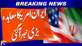 Iran-US Deal?: Major News Emerges | Breaking News | Geo News