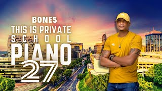 This is Private School Piano Ep 27 | 2024 Amapiano Hits | Piano City,Samthing Soweto,Marlode, Visca