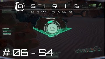 Osiris New Dawn - Setting up and Searching Mine 1 B - #06 #S4