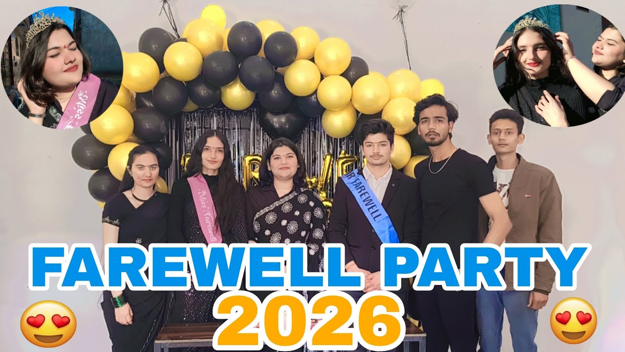 FAREWELL PARTY 2026🥳♥️& LAST DAY IN SCHOOL 🏫🥲#enjoy #happy #masti #missyou #schoollife 