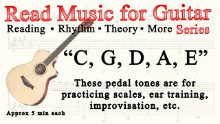 Pedal Tones for Practice “C, G, D, A, E”. approx. 5 minutes each