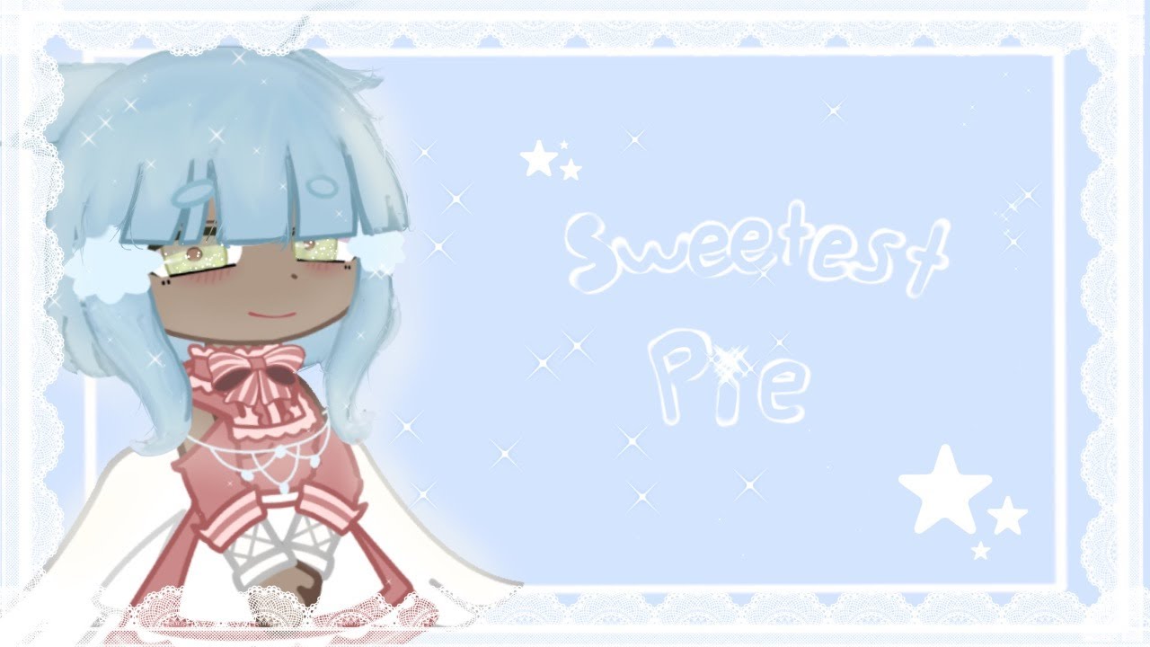 Sweetest Pie Meme [GC; ft. OCs] by Golden Leaf - YouTube