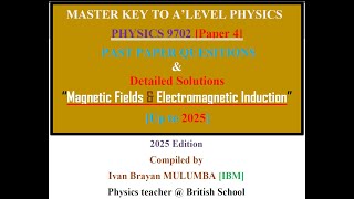 Magnetic Fields \& Electromagnetic Induction [Solved Past paper Questions] Part 13