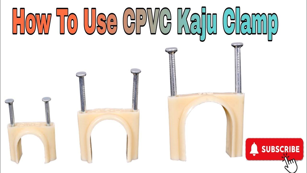 Hoe To Use CPVC Kaju Clamp YouTube