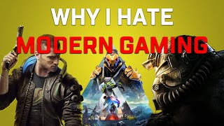 Why I hate Modern Gaming