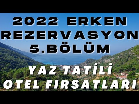 2022 ERKEN REZERVASYON OTEL FIRSATLARI B5 | 2022 Yaz Tatili İçin 10 Fırsat Oteli - Oda Kahvaltı