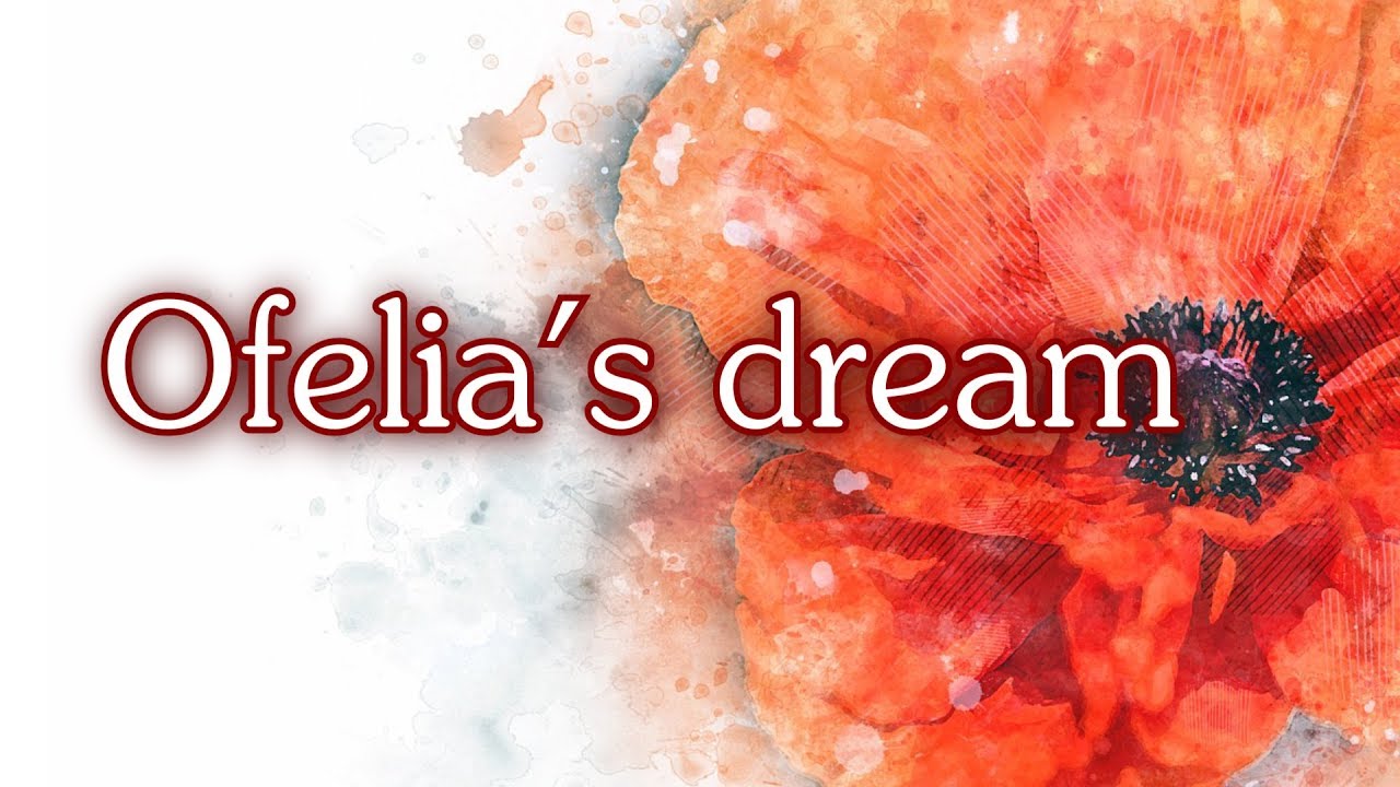 Ofelia's dream