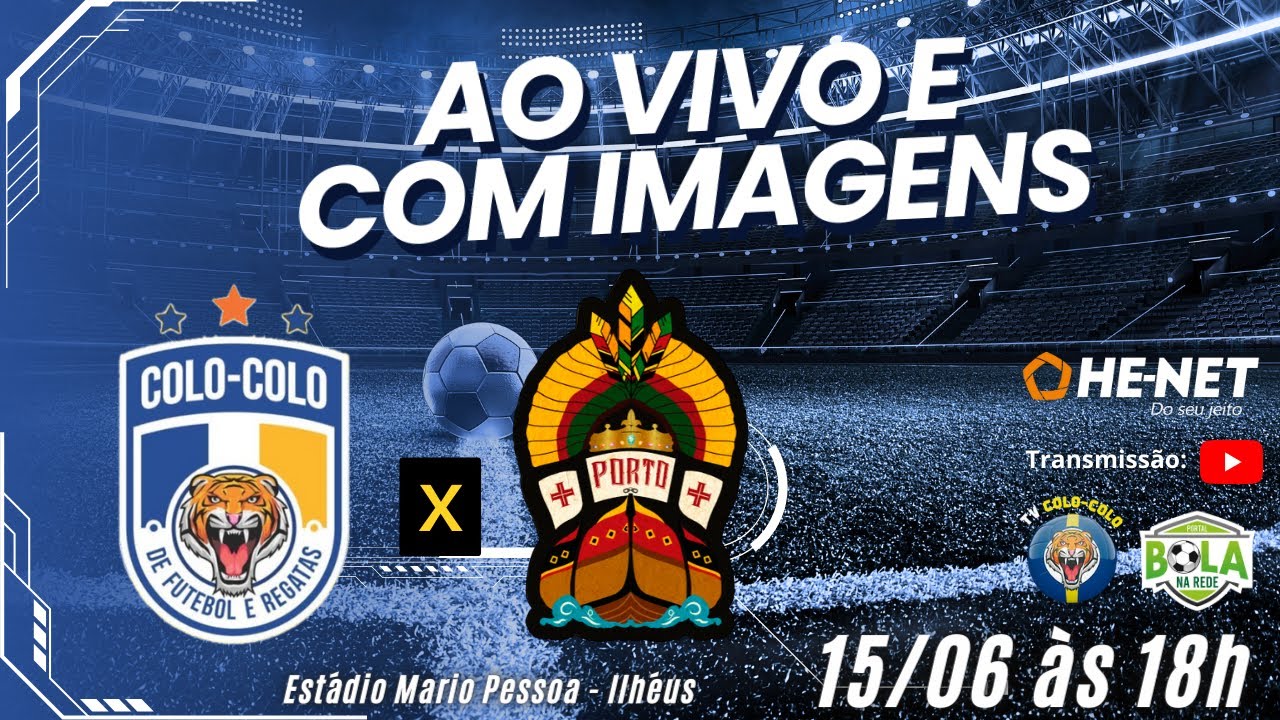 COLO-COLO X PORTO SPORT CLUB | BAIANÃO SÉRIE B | COM IMAGENS NA TV COLO ...