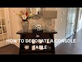 How To Decorate Your Entryway Console Table | Affordable Home Decor