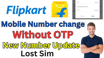 How to change mobile number in flipkart | without otp🔥