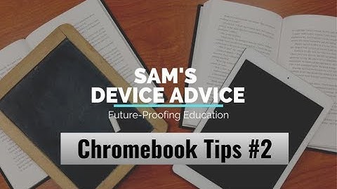 Chromebook Tips - Accessibility
