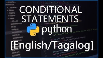 Python Programming for Beginners - 22 Conditional Statements [English/Tagalog]