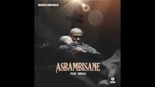 Mshayi & Mr Thela - Asbambisane (feat. Rhass)