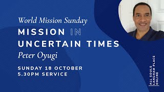 World Mission Sunday 5.30pm Service: Wholehearted Commitment (Sunday 18 October 2020)