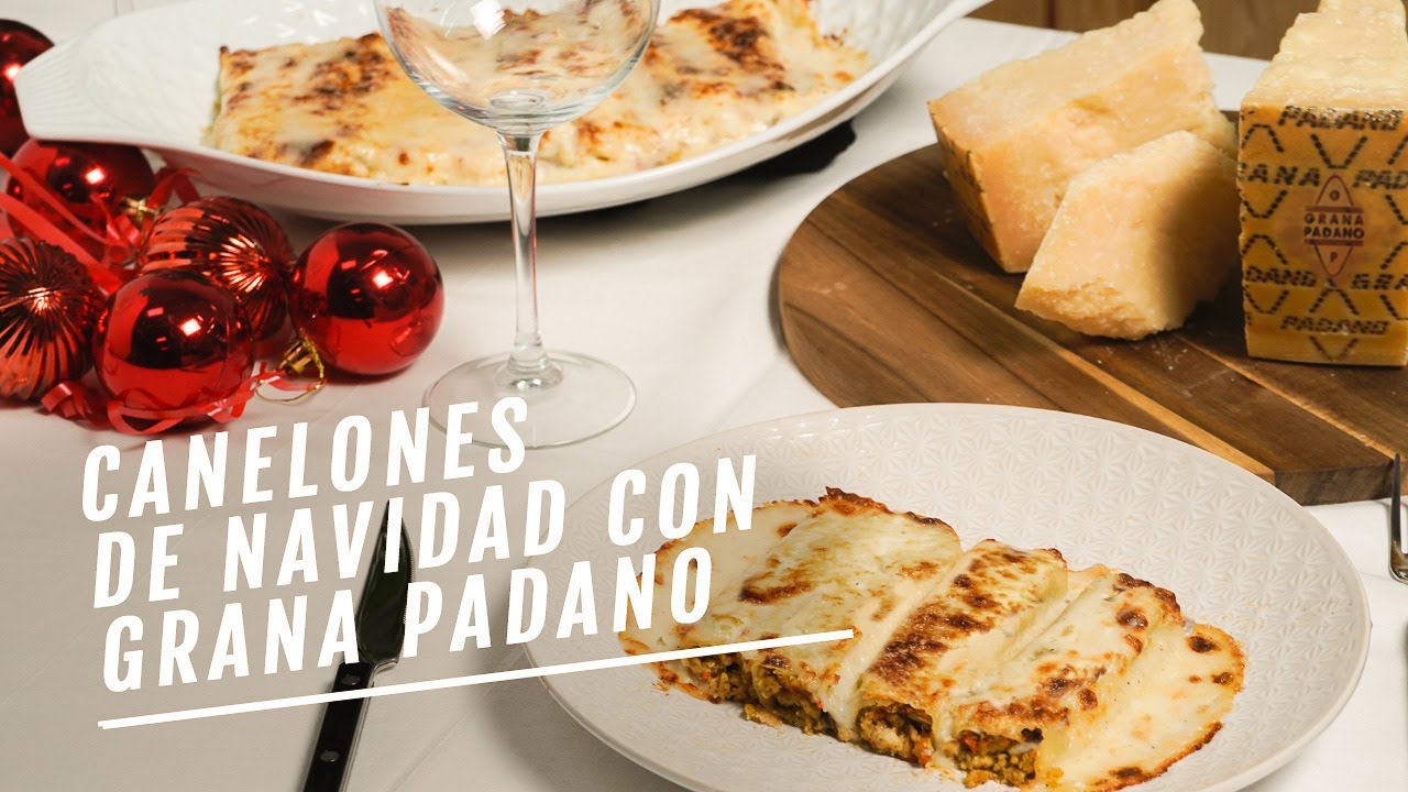 Canelones de Navidad con Grana Padano | EL COMIDISTA