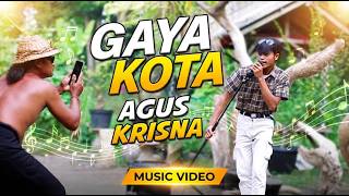 Agus Krisna - Gaya Kota  (Official Music Video)