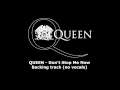 Queen - Don't Stop Me Now (Backing track - no vocals)