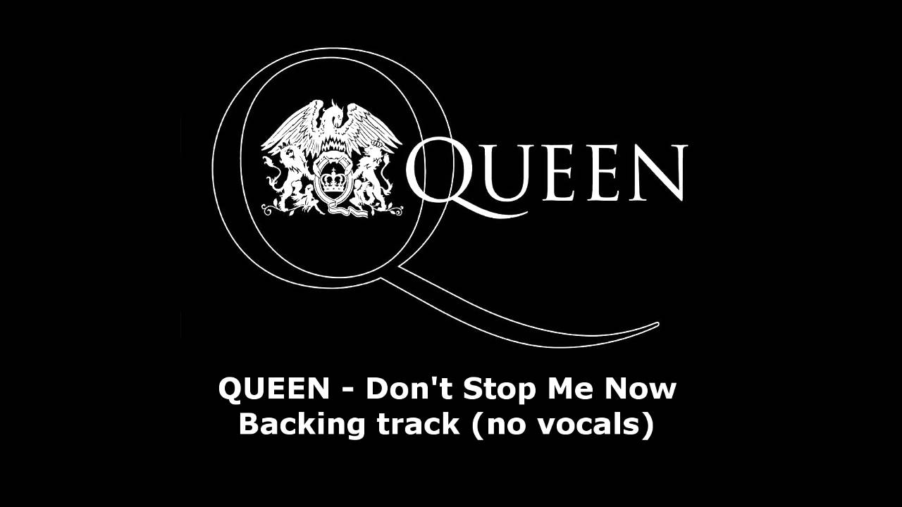 Queen - Don't Stop Me Now (Backing track - no vocals) - YouTube