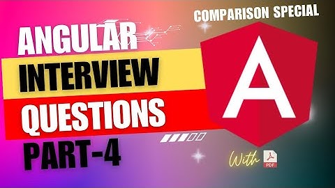 Angular Interview Questions and Answers | BONUS | PART - 4