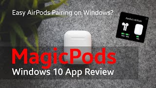 MagicPods [Windows 10] App Review | Seamless AirPods on Windows screenshot 3