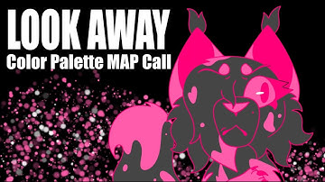 LOOK AWAY | OPEN Evil OC Color Palette MAP Call