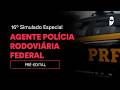16º Simulado Especial Agente Polícia Rodoviária Federal – Pré-edital