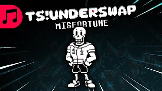 Misfortune - TS!Underswap (Moikey's Take)