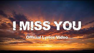 I Miss You - 