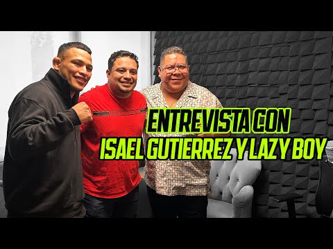 Lazy Boy e Isael Gutiérrez: El plan para conquistar la UFC
