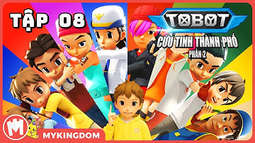TOBOT CỨU TINH THÀNH PHỐ 2 - Tập 08: Đại Chiến Tại Daedo World - TOBOT TIẾNG VIỆT MỚI NHẤT 2025