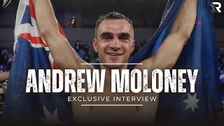 "THE MOST IMPORTANT FIGHT OF MY LIFE" ANDREW MOLONEY REACTS TO WORLD TITLE ELIMINATOR FIGHT
