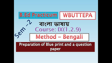 Preparation of a Blue print and a question paper ||B. Ed 2nd sem||practicum