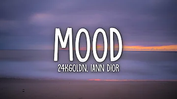 24kGoldn - Mood (Lyrics) ft. Iann Dior