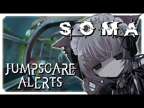 【SOMA + Jumpscare Alerts】 REVENGE! video thumb