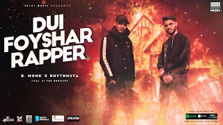 Dui Foyshar Rapper Official Video - B Monk Ft Rhythmsta Bangla Rap Song 2021 Sr101 Music