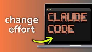 How to Change Effort in Claude Code - Full Guide