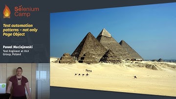 Test automation patterns – not only Page Object (Pawel Maciejewski, Poland)