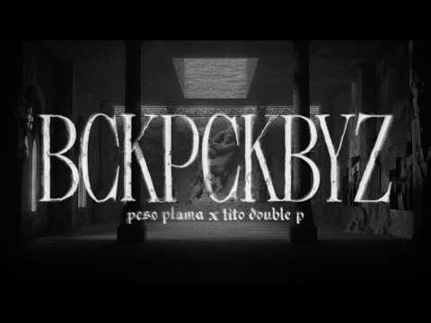 bckpckbyz - Peso Pluma & Tito Double P (Lyric Video)