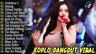 AISHITERU 2, TOR MONITOR KETUA, TIA MONICA - AJENG FEB - KOPLO FULL ALBUM ONTRENDING 2026