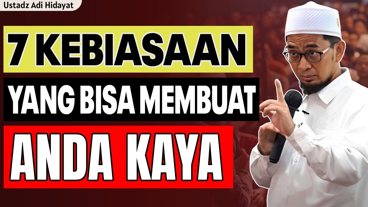 Rahasia Jadi kaya itu Mudah! Catat ini caranya | ustadz adi hidayat