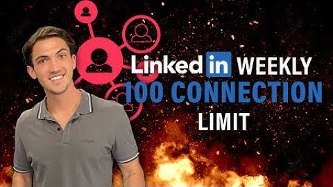 LinkedIn Weekly 100 Connection Limit