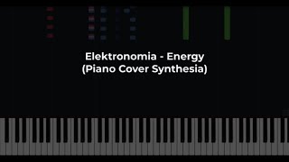 Elektronomia - Energy (Piano Cover Synthesia)