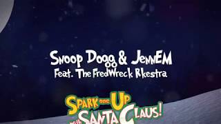 Смотреть клип Snoop Dogg & Jen Em- Sparked One Up With Santa Claus (Official Video)