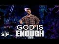 God, You Are Enough (So I Am Enough) | Steven Furtick