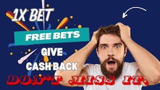 1x bet ,How to getting free bet and vip cashback @1xbet
