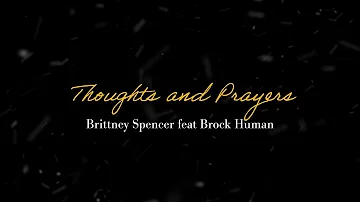 Brittney Spencer feat. Brock Human - Thoughts and Prayers