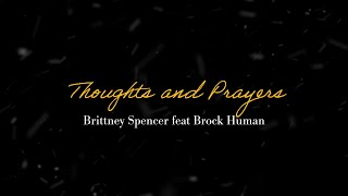 Brittney Spencer feat. Brock Human - Thoughts and Prayers