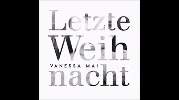 Vanessa Mai - Letzte Weihnacht (Audio)