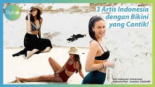 Artis Cantik Pakai Bikini, Mulai dari Luna Maya, Sophia Latjuba & Nana Mirdad | Berita Terbaru Stylo