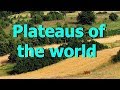 Plateaus of the World